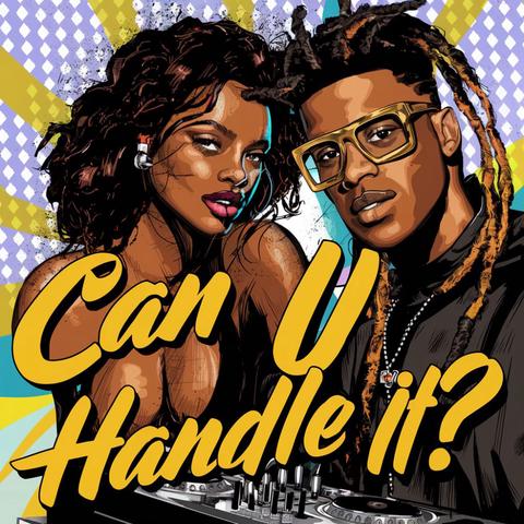 Can U Handle It?封面